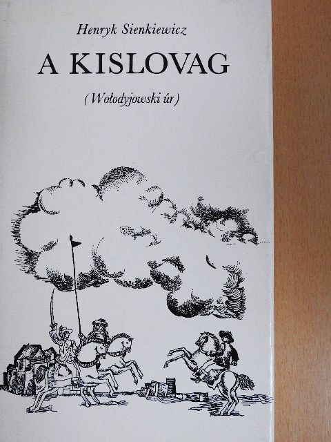 Henryk Sienkiewicz - A kislovag [antikvár]