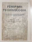Nemák Béla - Fémipari technológia [antikvár]