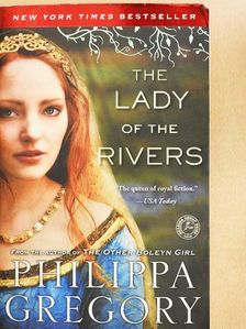 Philippa Gregory - The Lady of the Rivers [antikvár]