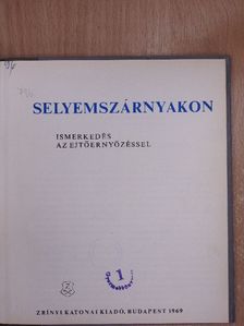 Bácskai Györgyi - Selyemszárnyakon [antikvár]