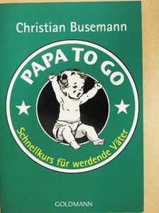 Christian Busemann - Papa To Go [antikvár]