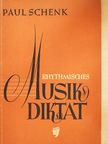 Paul Schenk - Rhythmisches Musikdiktat [antikvár]