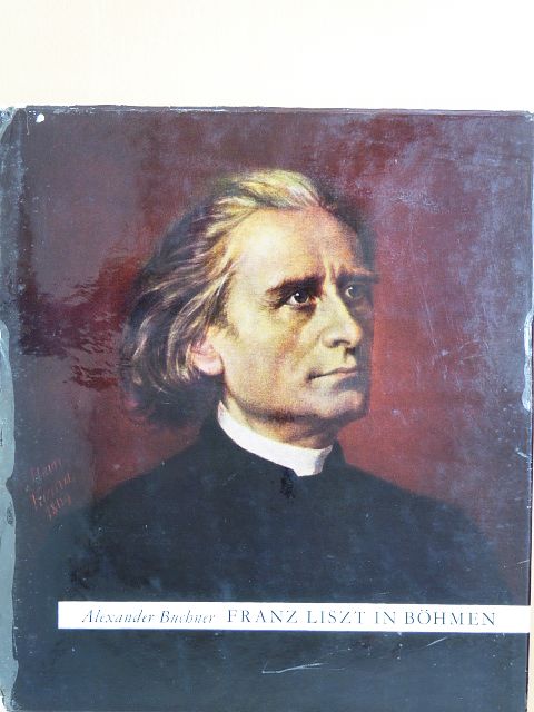 Dr. Alexander Buchner - Franz Liszt in Böhmen [antikvár]