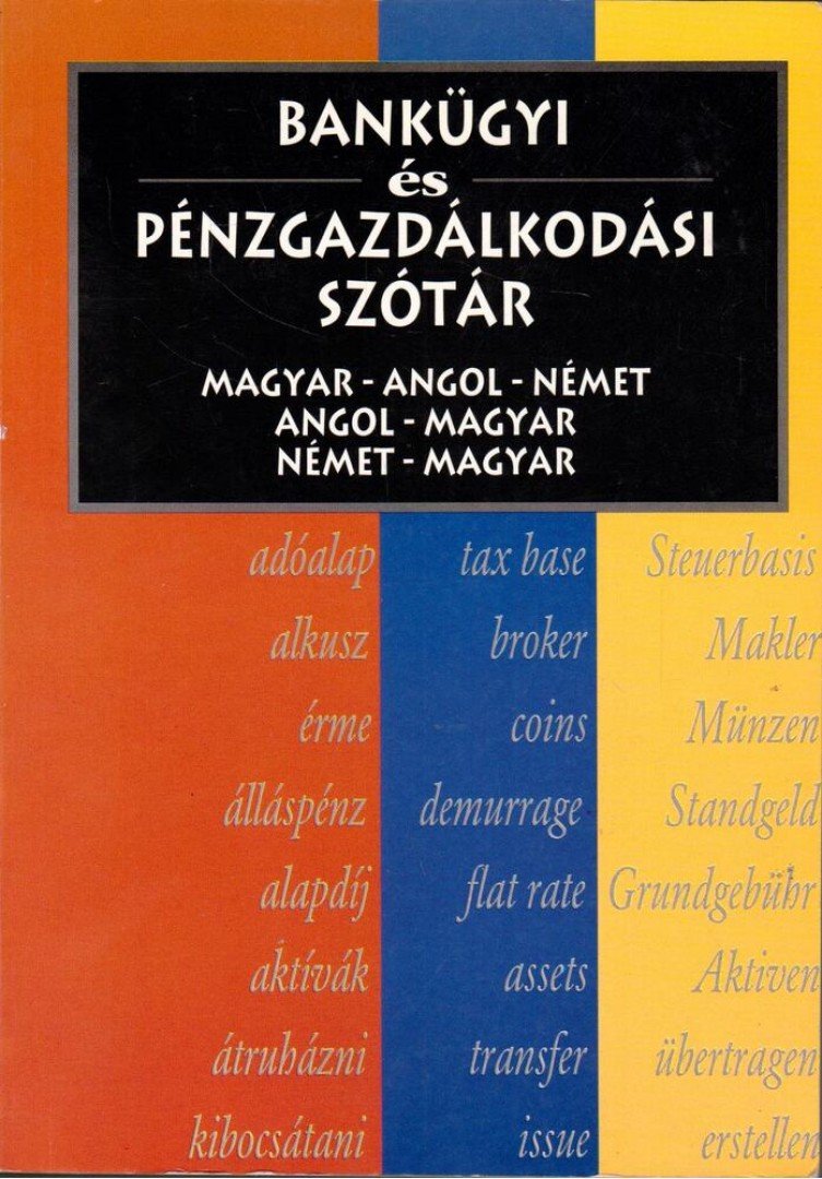 Veress Péter - Bankügyi és pénzgazdálkodási szótár [antikvár]