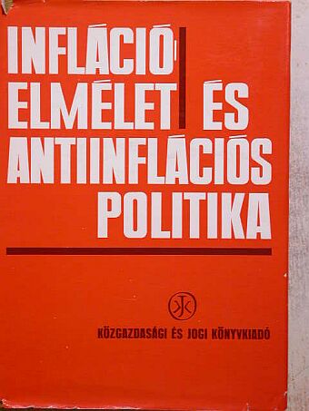 A. K. Swoboda - Inflációelmélet és antiinflációs politika [antikvár]