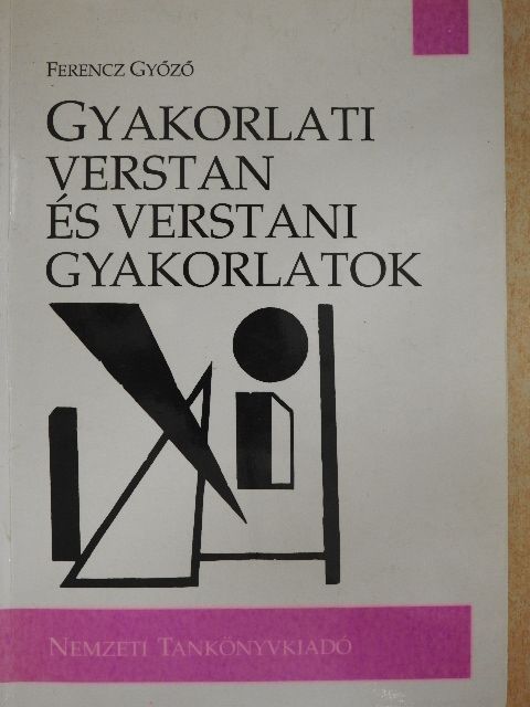 Ferencz Győző - Gyakorlati verstan és verstani gyakorlatok [antikvár]