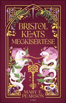 Mary E. Pearson - Bristol Keats megkísértése [eKönyv: epub, mobi]