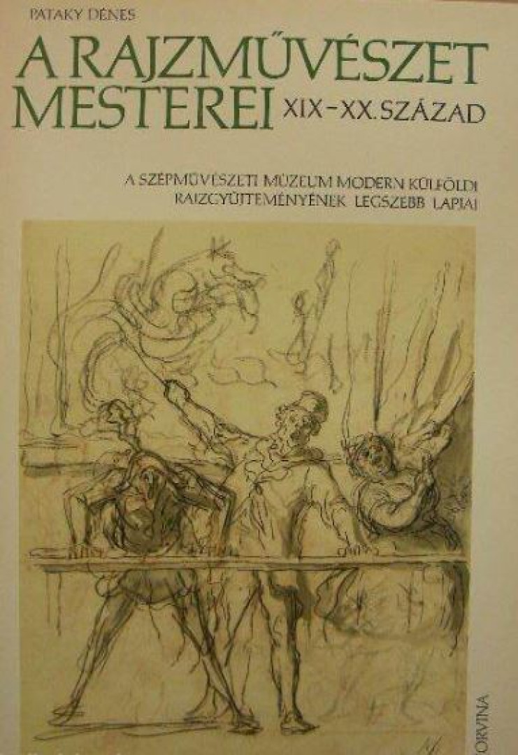 PATAKY DÉNES - A rajzművészet mesterei XIX. és XX. század [antikvár]