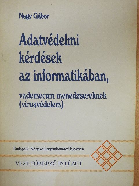 Nagy Gábor - Adatvédelmi kérdések az informatikában [antikvár]