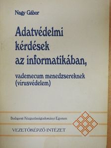 Nagy Gábor - Adatvédelmi kérdések az informatikában [antikvár]