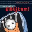 Paulovkin Boglárka - Elbújtam! - Guriga kalandjai [antikvár]