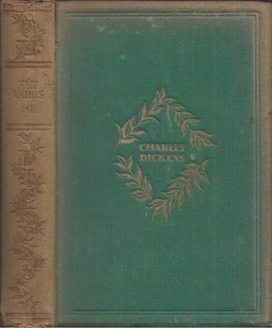 Charles Dickens - Két város regénye I-II. (egy kötetben) [antikvár]