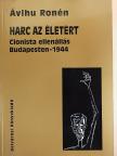 Ávihu Ronén - Harc az életért [antikvár]