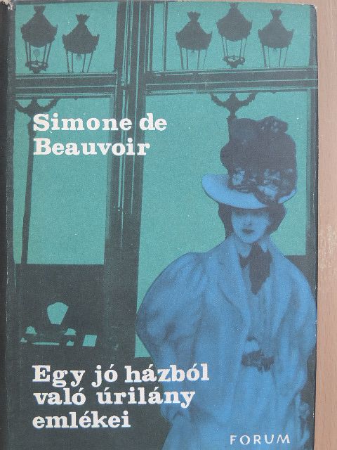 Simone de Beauvoir - Egy jó házból való úrilány emlékei [antikvár]