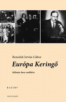Benedek István Gábor - Európa Keringő [szépséghibás]