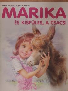 Gilbert Delahaye - Marika és Kisfüles, a csacsi [antikvár]
