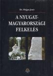Dr. Héjjas Jenő - A nyugat-magyarországi felkelés [antikvár]