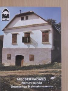 Mecseknádasd - Német tájház [antikvár]