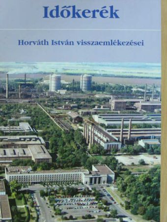 Horváth István - Időkerék [antikvár]