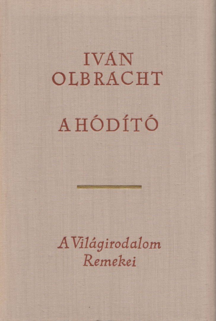 OLBRACHT, IVAN - A hódító [antikvár]