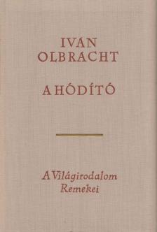 OLBRACHT, IVAN - A hódító [antikvár]