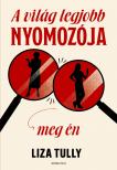 Liza Tully - A világ legjobb nyomozója meg én