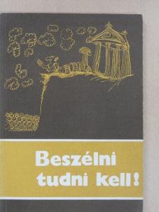 Dr. Dezső Zsigmondné - Beszélni tudni kell! [antikvár]