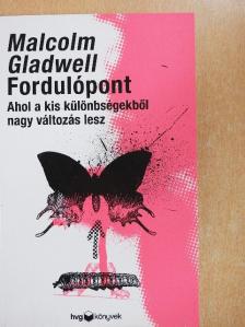 Malcolm Gladwell - Fordulópont [antikvár]