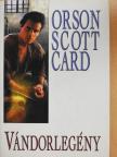 Orson Scott Card - Vándorlegény [antikvár]