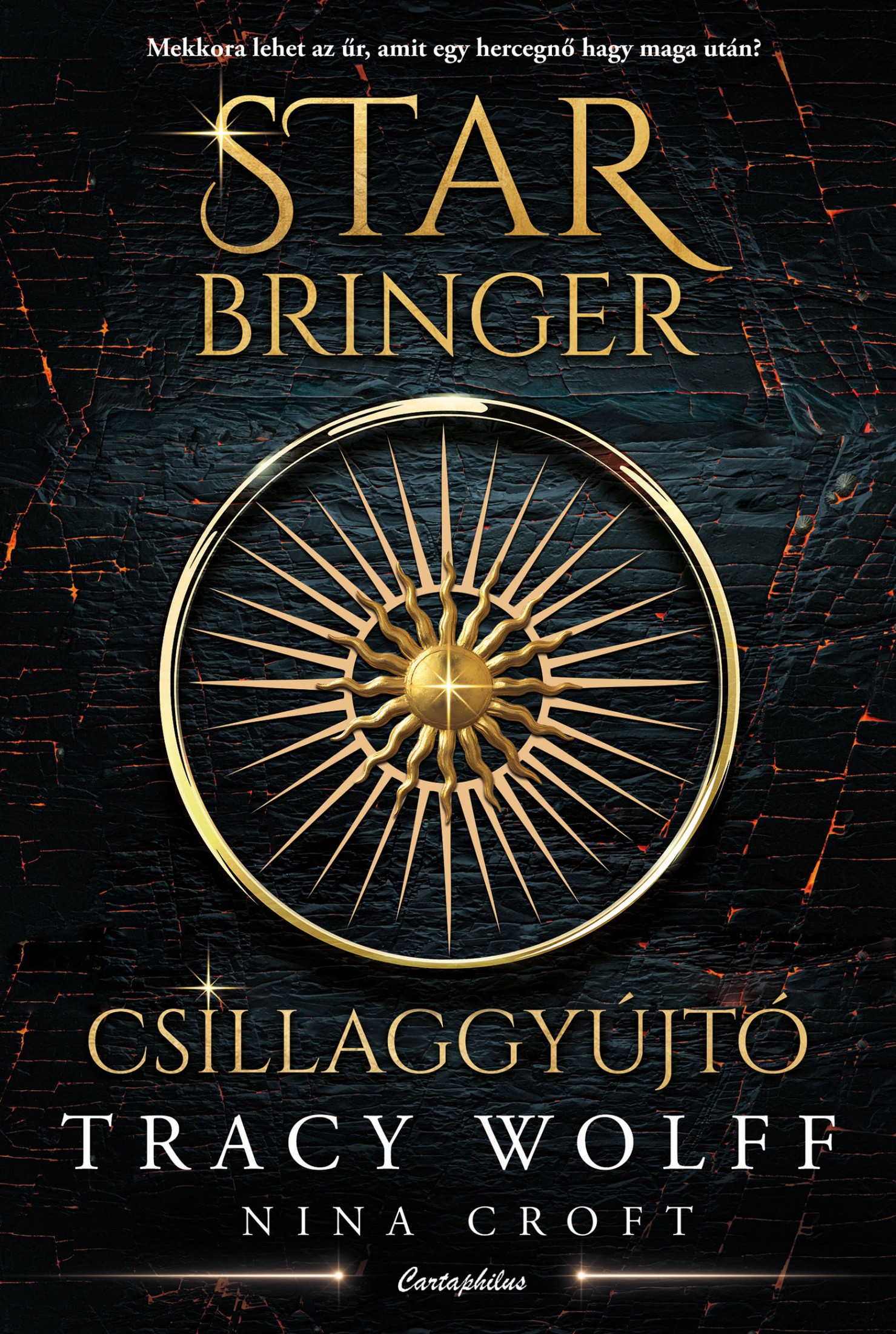 Tracy Wolff - Star Bringer - Csillaggyújtó [eKönyv: epub, mobi]