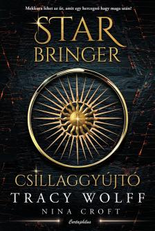 Tracy Wolff - Star Bringer - Csillaggyújtó [eKönyv: epub, mobi]