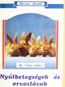 Dr. Vörös Gábor - Nyúlbetegségek és orvoslásuk [antikvár]