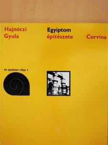 Hajnóczi Gyula - Egyiptom építészete [antikvár]