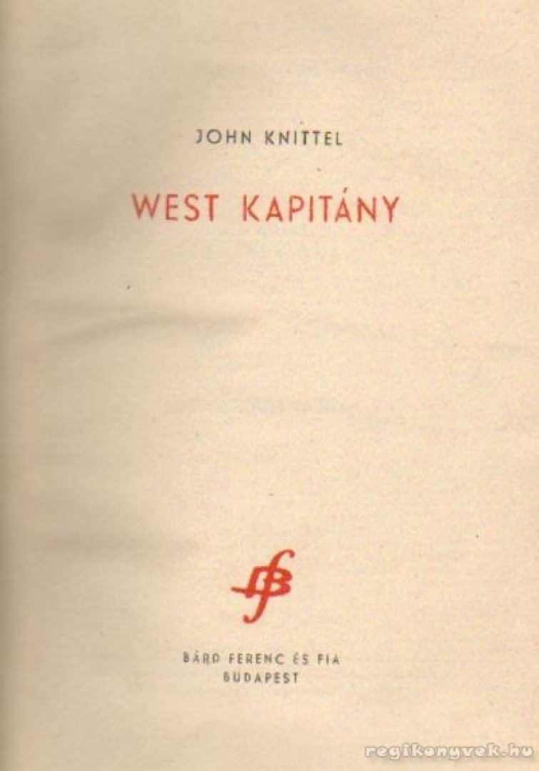 John Knittel - West kapitány [antikvár]