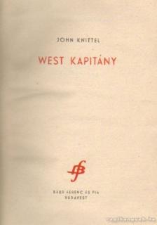 John Knittel - West kapitány [antikvár]