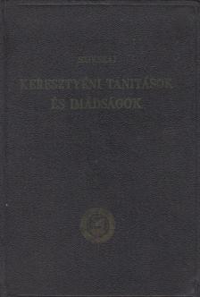 Szikszai György - Keresztyéni tanítások és imádságok [antikvár]