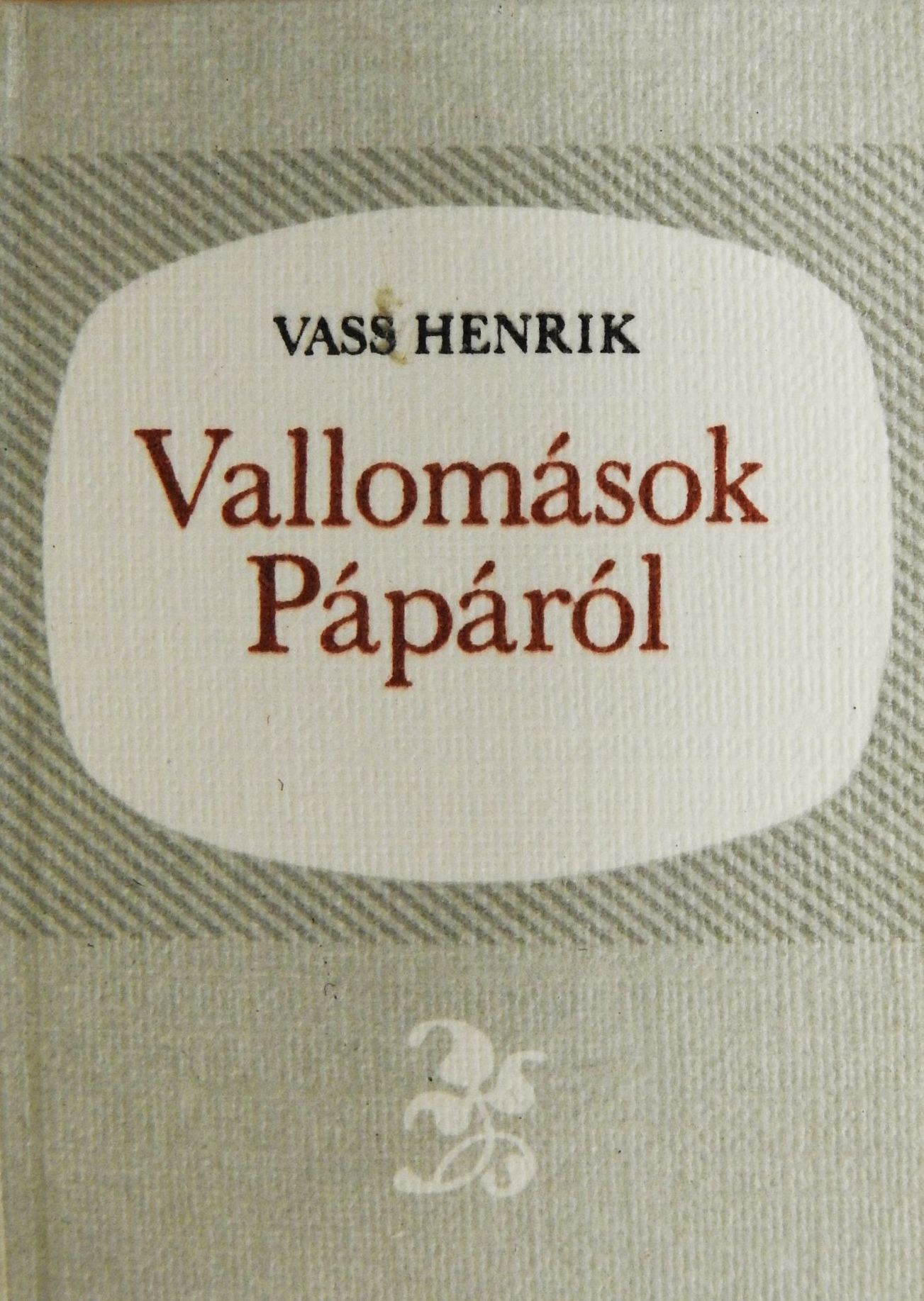Vass Henrik - Vallomások Pápáról (minikönyv) (számozott) [antikvár]