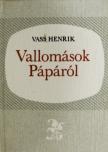 Vass Henrik - Vallomások Pápáról (minikönyv) (számozott) [antikvár]