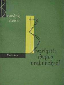 Benedek István - Beszélgetés ideges emberekről [antikvár]