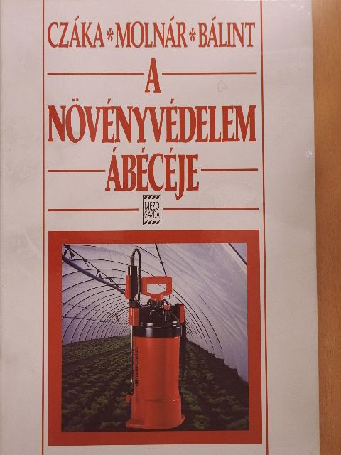 Bálint János - A növényvédelem ábécéje [antikvár]