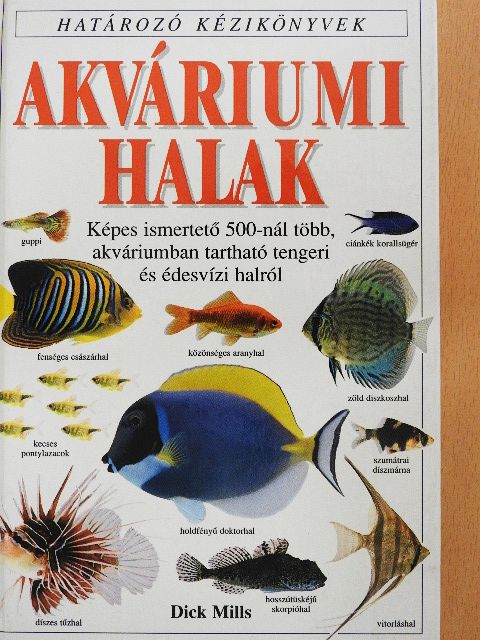 Dick Mills - Akváriumi halak [antikvár]
