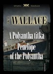 Edgar Wallace - A Polyantha titka - Penelope of the Polyantha [eKönyv: epub, mobi]