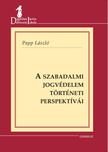 Papp László - A szabadalmi jogvédelem történeti perspektívái
