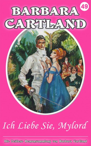 Barbara Cartland - Ich Liebe Sie, Mylord [eKönyv: epub, mobi]