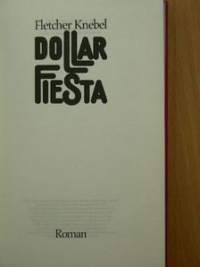 Fletcher Knebel - Dollar Fiesta [antikvár]