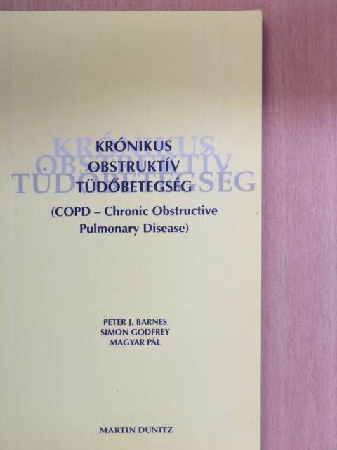 Magyar Pál - Krónikus obstruktív tüdőbetegség [antikvár]