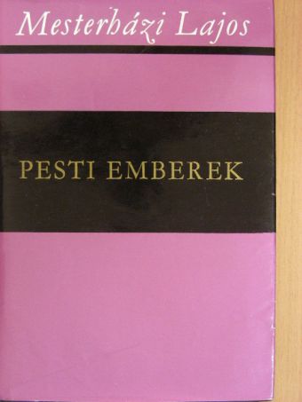 Mesterházi Lajos - Pesti emberek [antikvár]