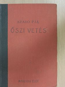 Szabó Pál - Őszi vetés [antikvár]
