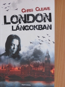 Chris Cleave - London lángokban [antikvár]