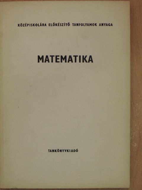 Rohovszky Rudolf - Matematika [antikvár]